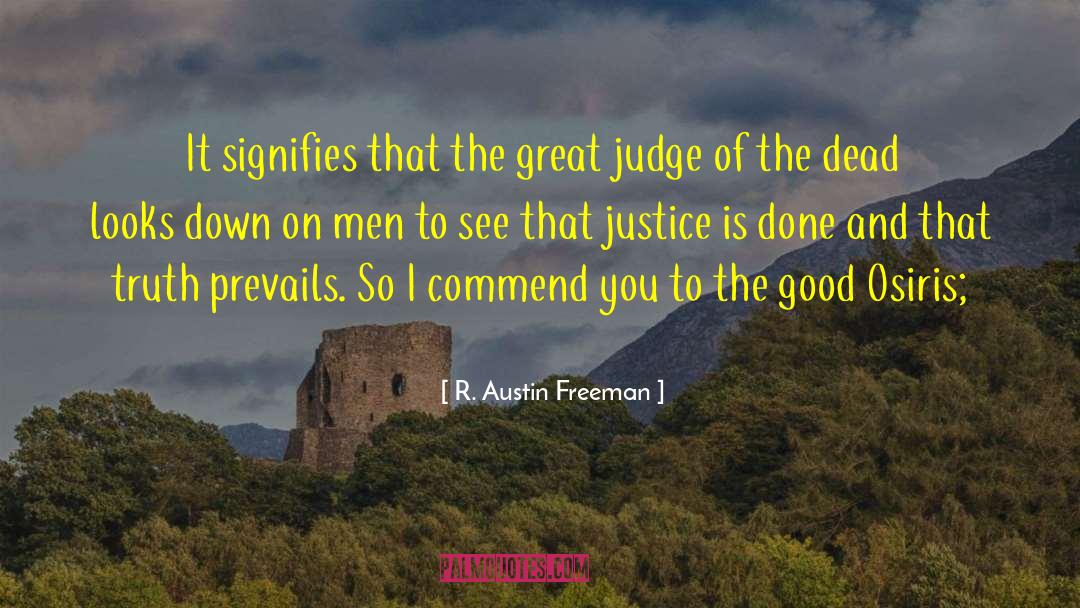 Commend quotes by R. Austin Freeman