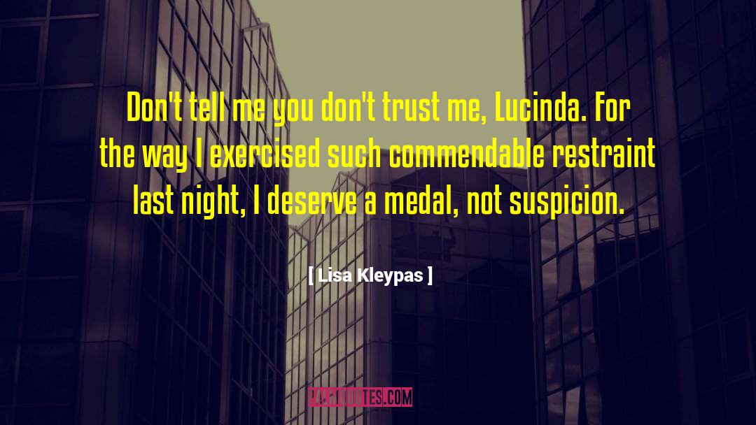 Commendable quotes by Lisa Kleypas