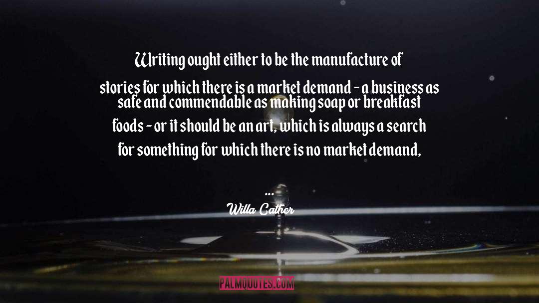 Commendable quotes by Willa Cather