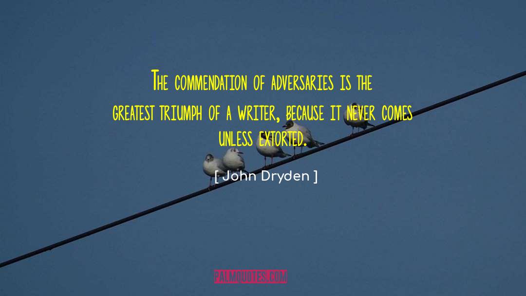 Commendation quotes by John Dryden