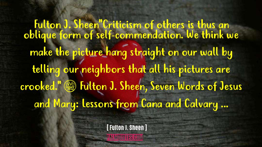 Commendation quotes by Fulton J. Sheen