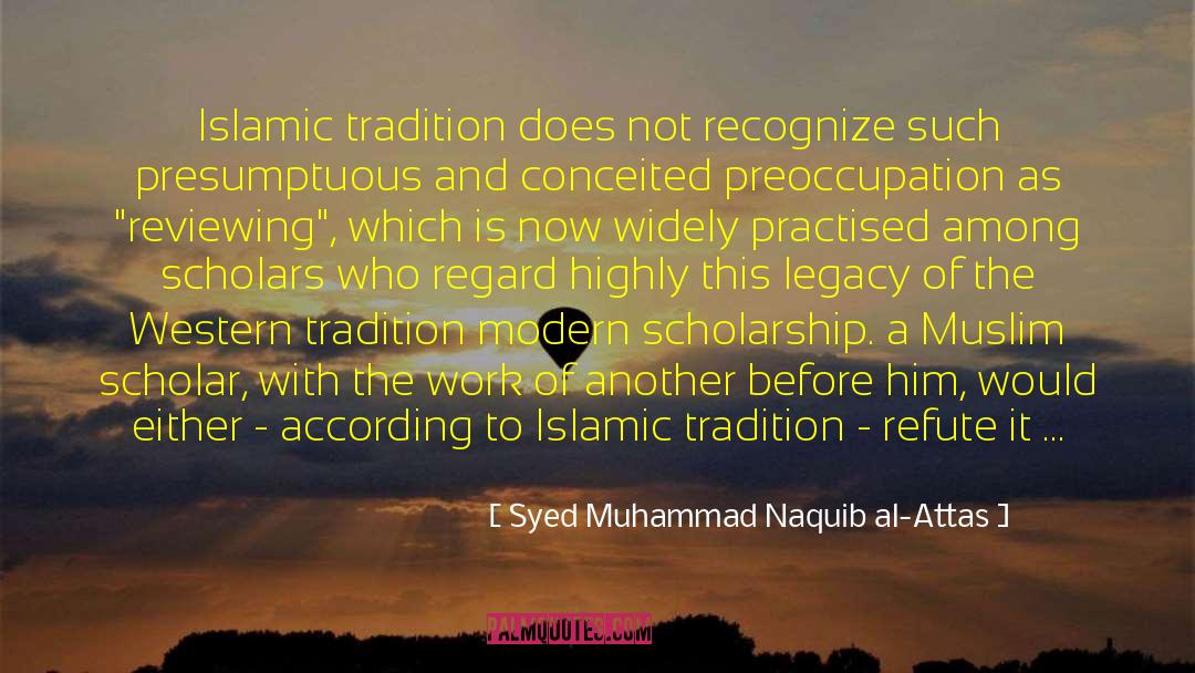 Commentary quotes by Syed Muhammad Naquib Al-Attas