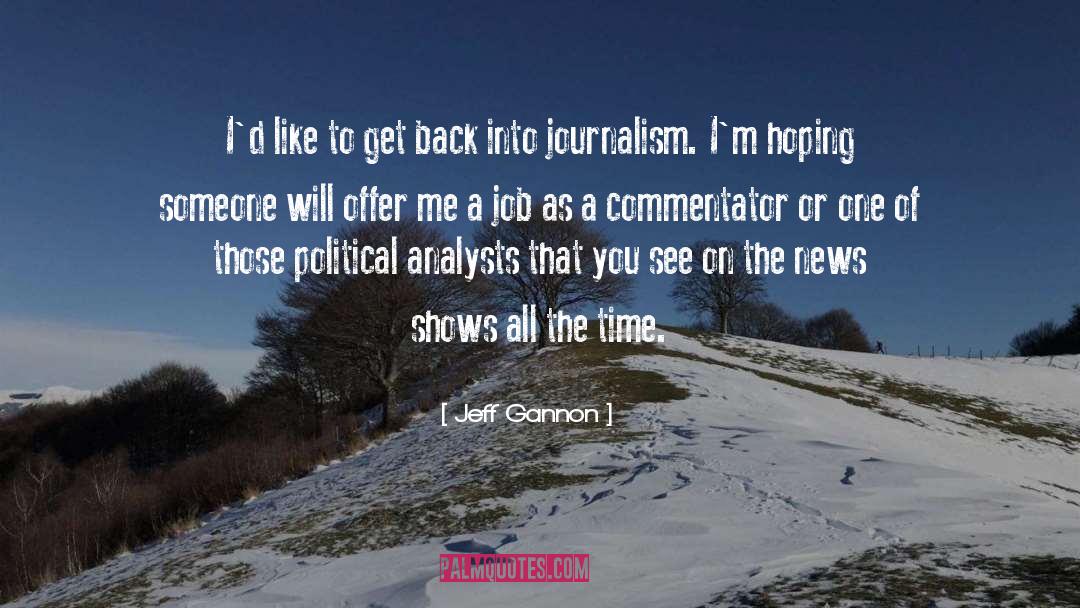 Commentators quotes by Jeff Gannon