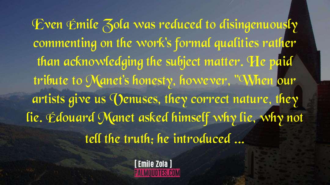 Commenting Others quotes by Emile Zola