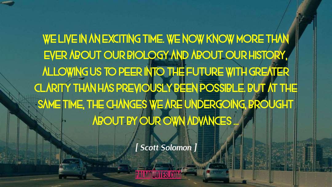 Comments On The World Today quotes by Scott Solomon