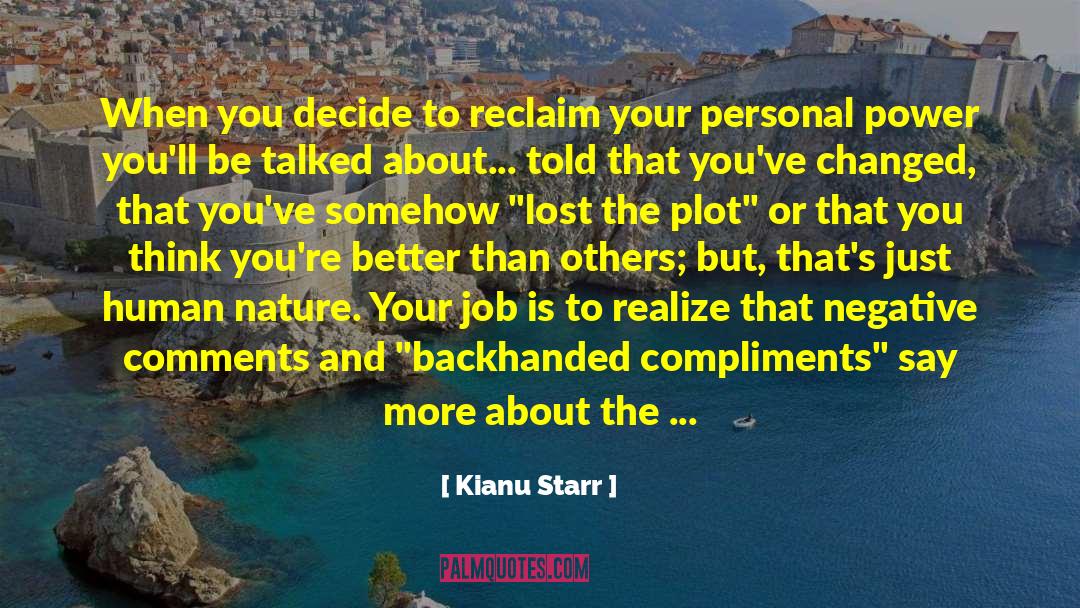 Comments quotes by Kianu Starr