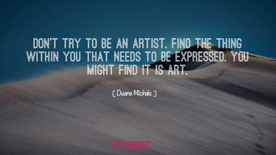 Commercial Art quotes by Duane Michals