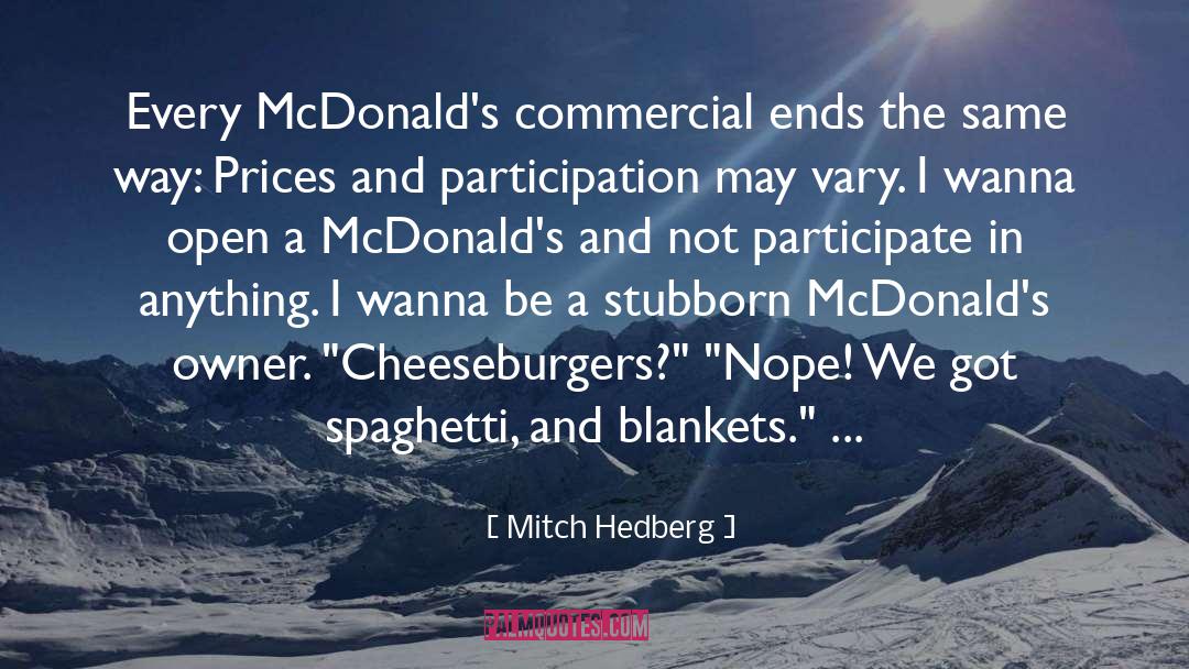 Commercial Banker quotes by Mitch Hedberg