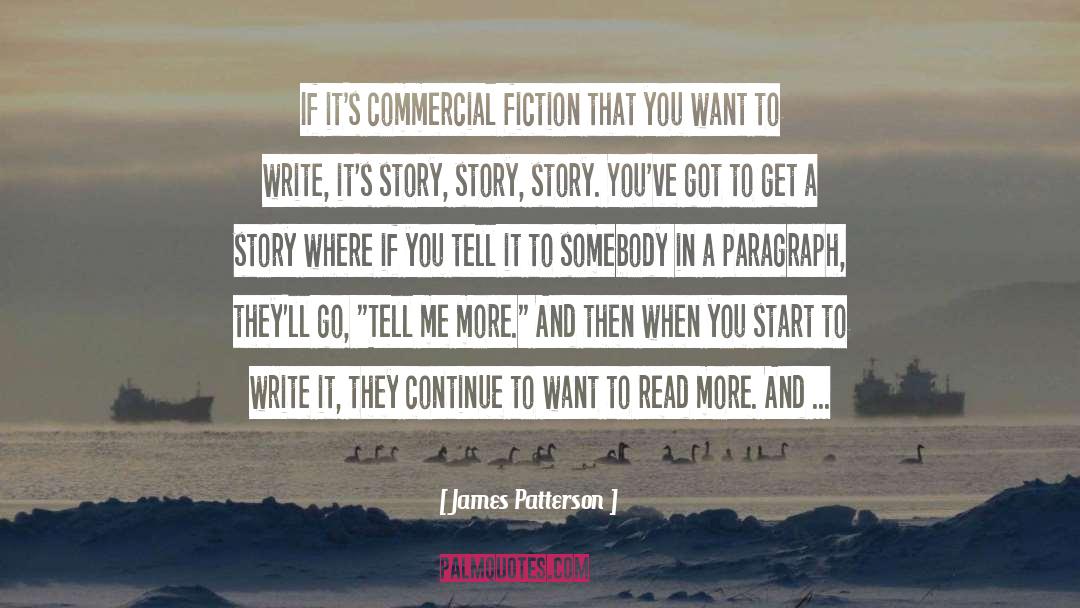 Commercial Fiction quotes by James Patterson