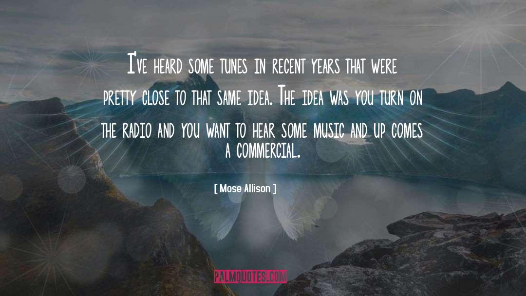 Commercial Music quotes by Mose Allison