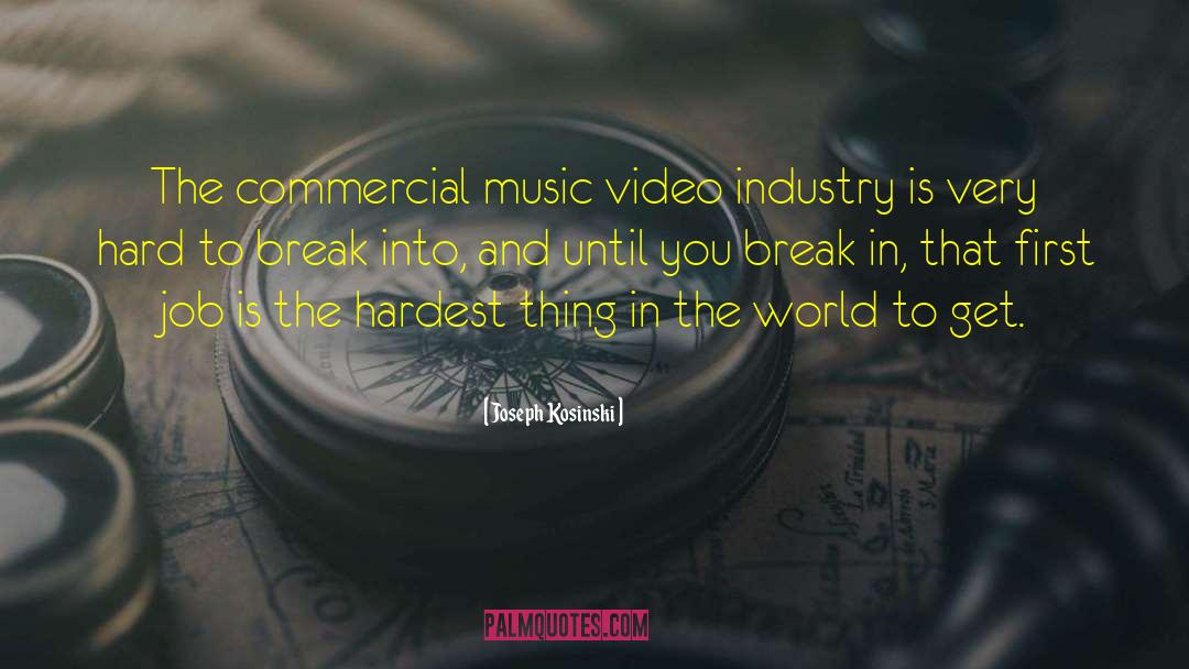 Commercial Music quotes by Joseph Kosinski