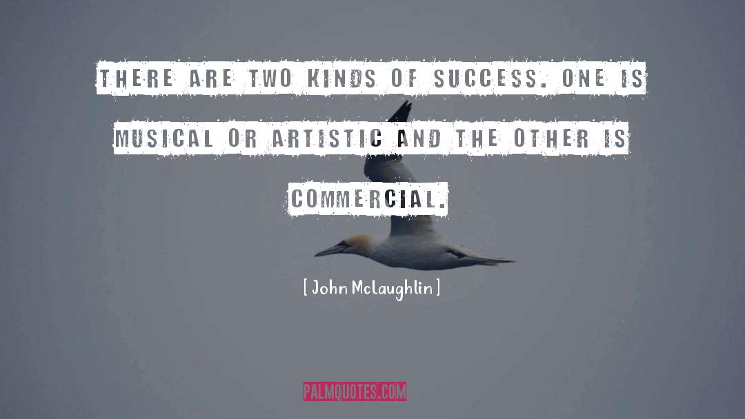 Commercial quotes by John McLaughlin