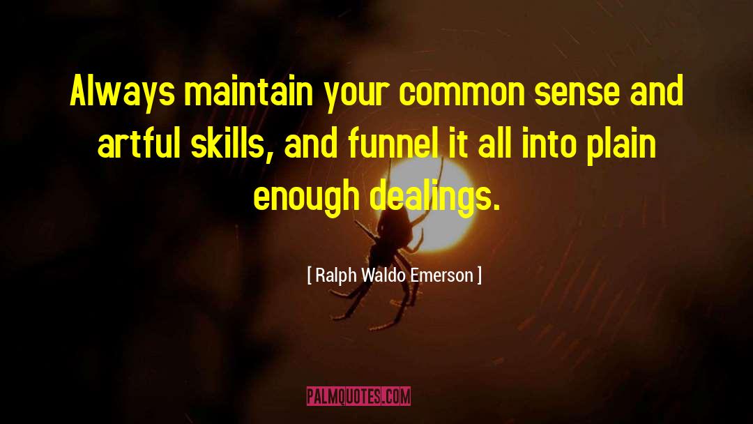 Commercialisation Funnel quotes by Ralph Waldo Emerson