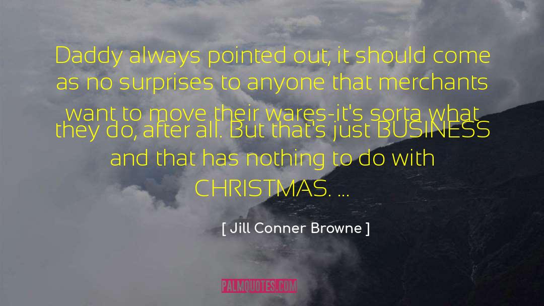 Commercialism quotes by Jill Conner Browne