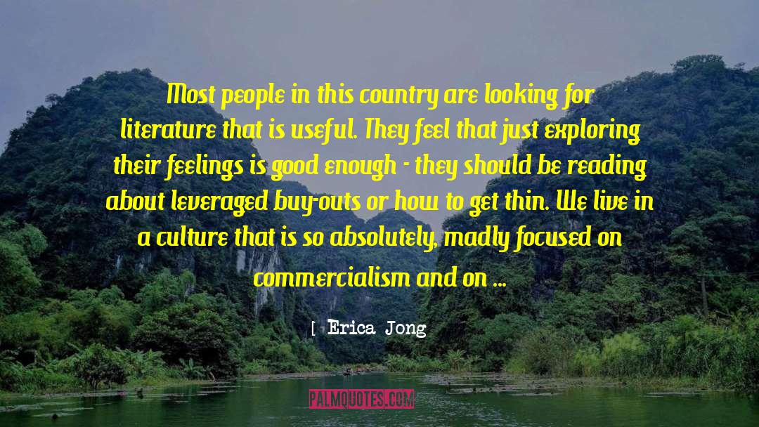 Commercialism quotes by Erica Jong