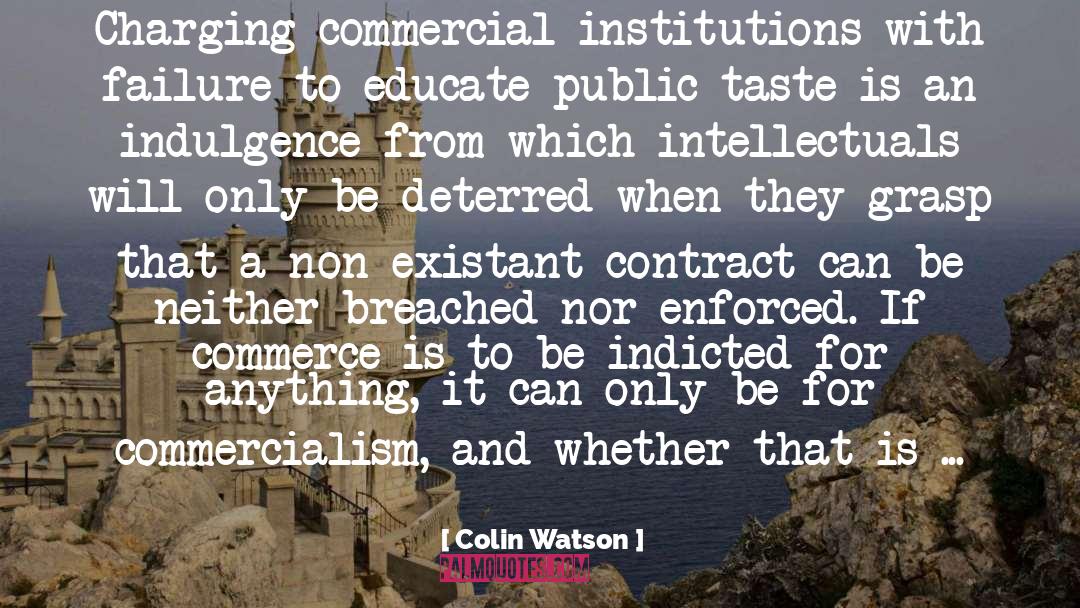 Commercialism quotes by Colin Watson