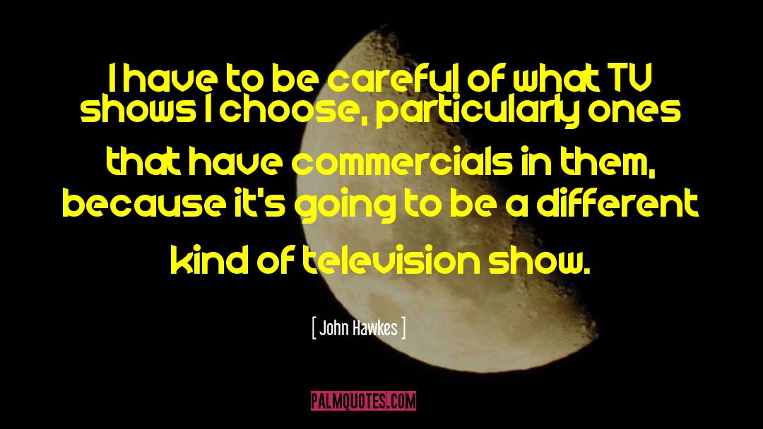 Commercials Furniture quotes by John Hawkes