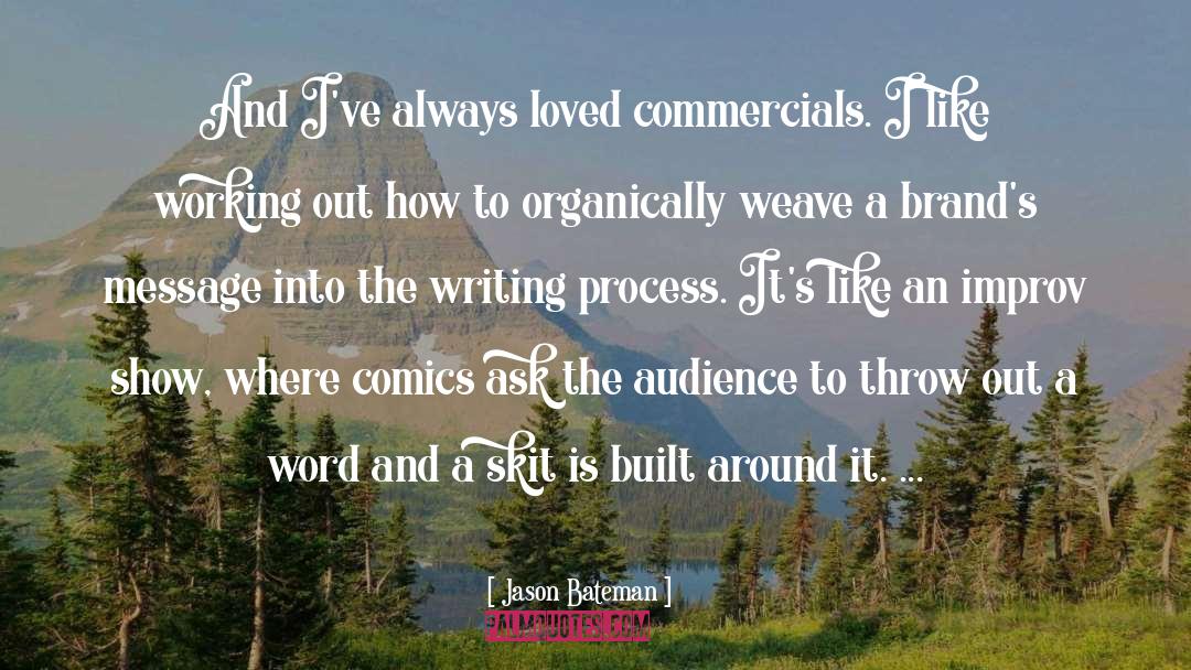 Commercials quotes by Jason Bateman