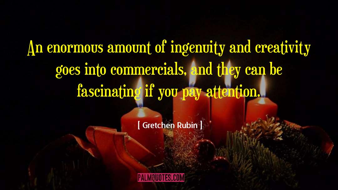 Commercials quotes by Gretchen Rubin