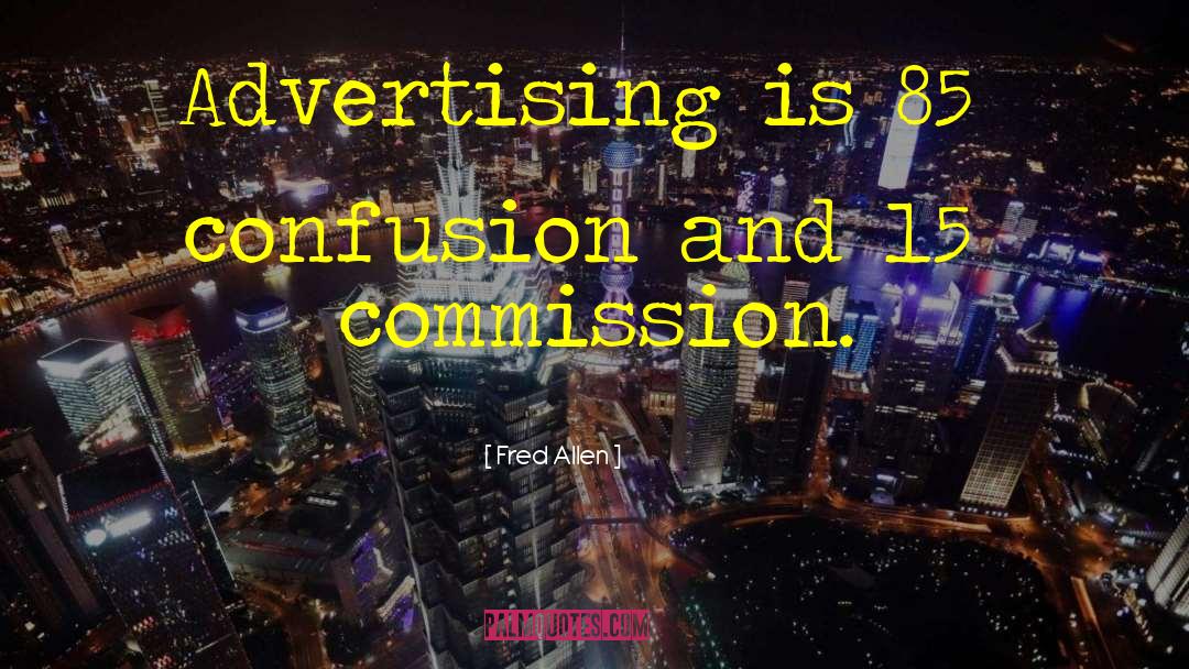 Commission quotes by Fred Allen