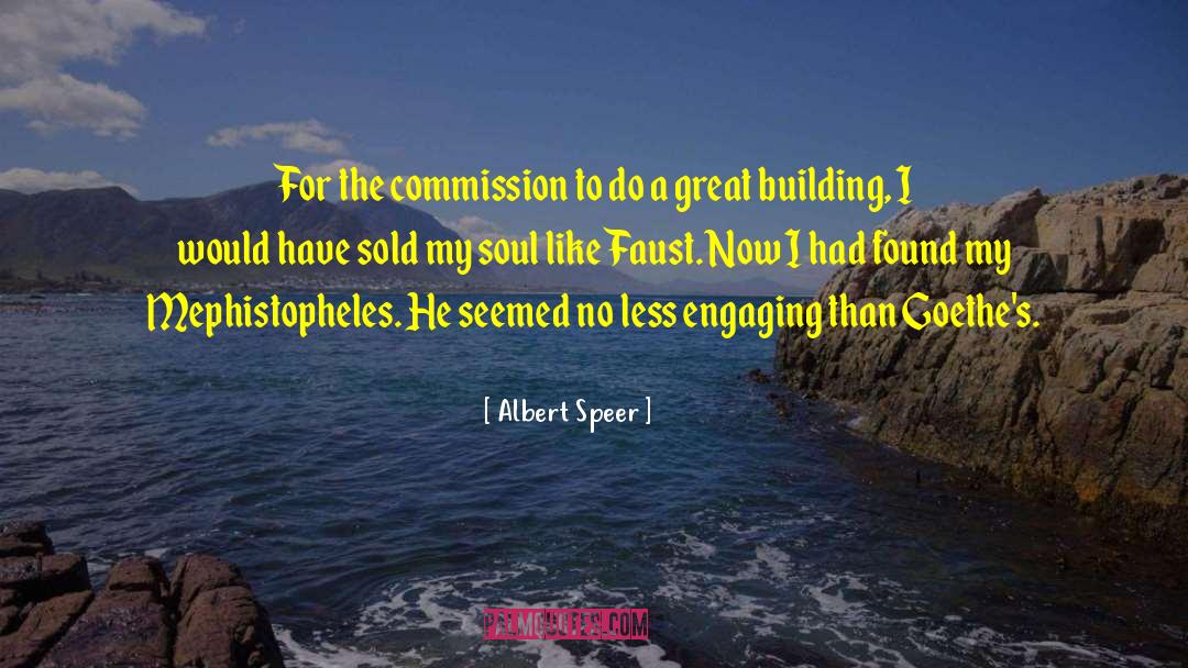 Commission quotes by Albert Speer