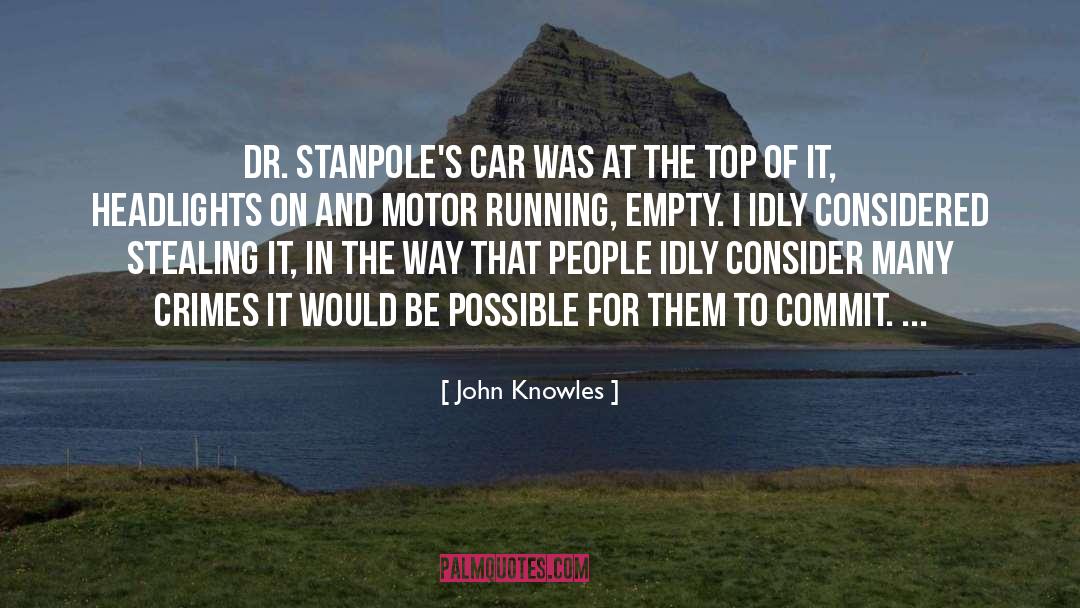 Commit quotes by John Knowles
