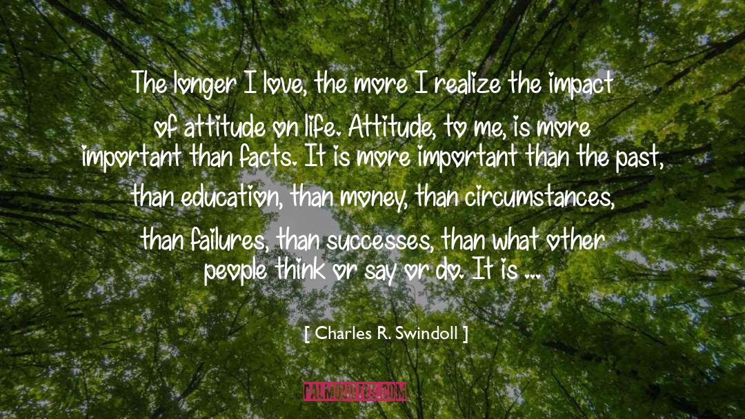 Commitment And Attitude quotes by Charles R. Swindoll