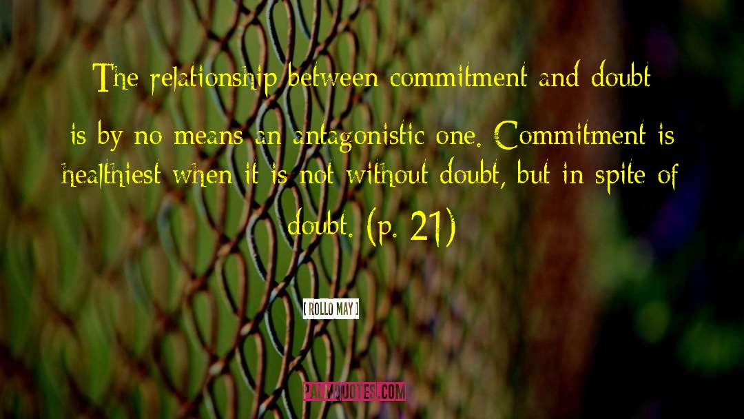 Commitment In Business quotes by Rollo May