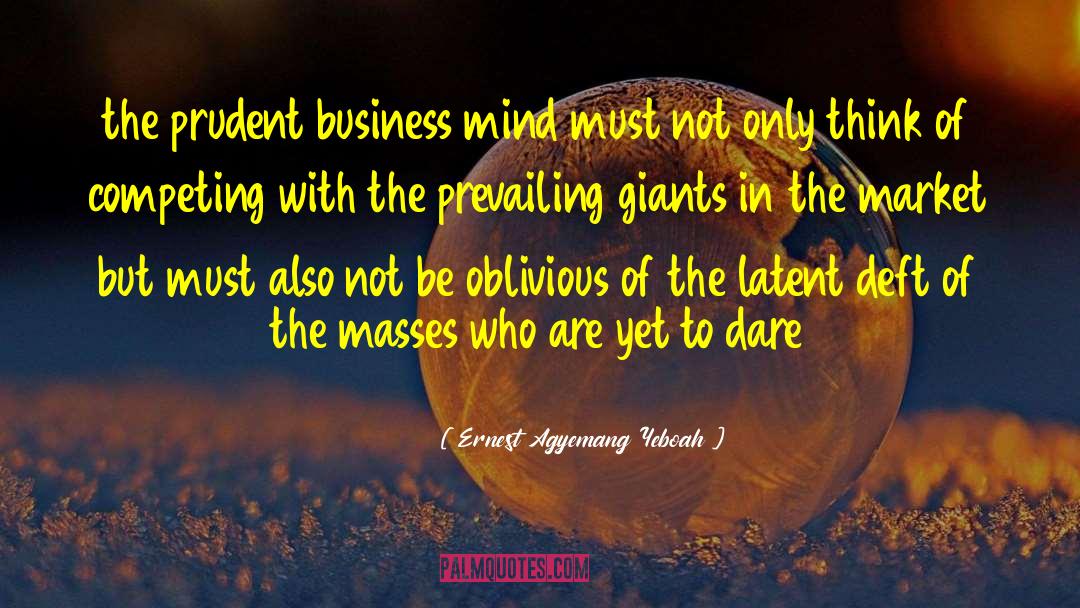 Commitment In Business quotes by Ernest Agyemang Yeboah