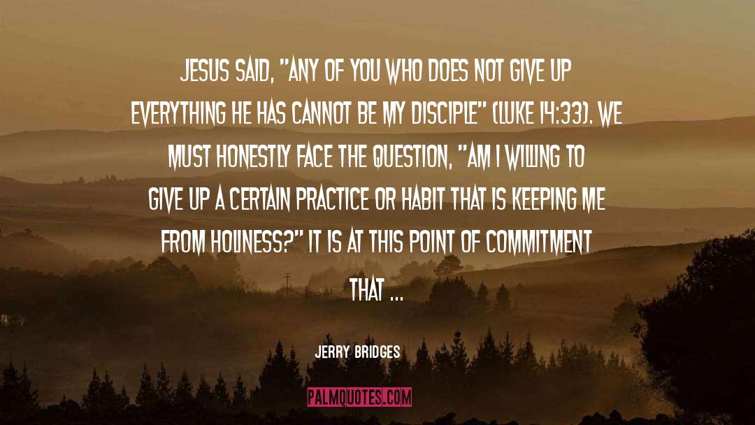 Commitment quotes by Jerry Bridges