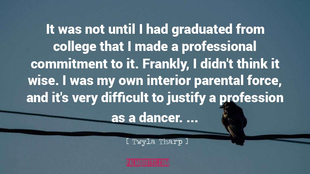 Commitment quotes by Twyla Tharp