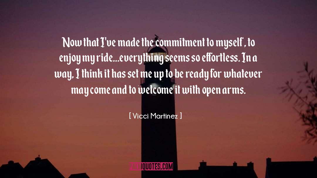 Commitment quotes by Vicci Martinez