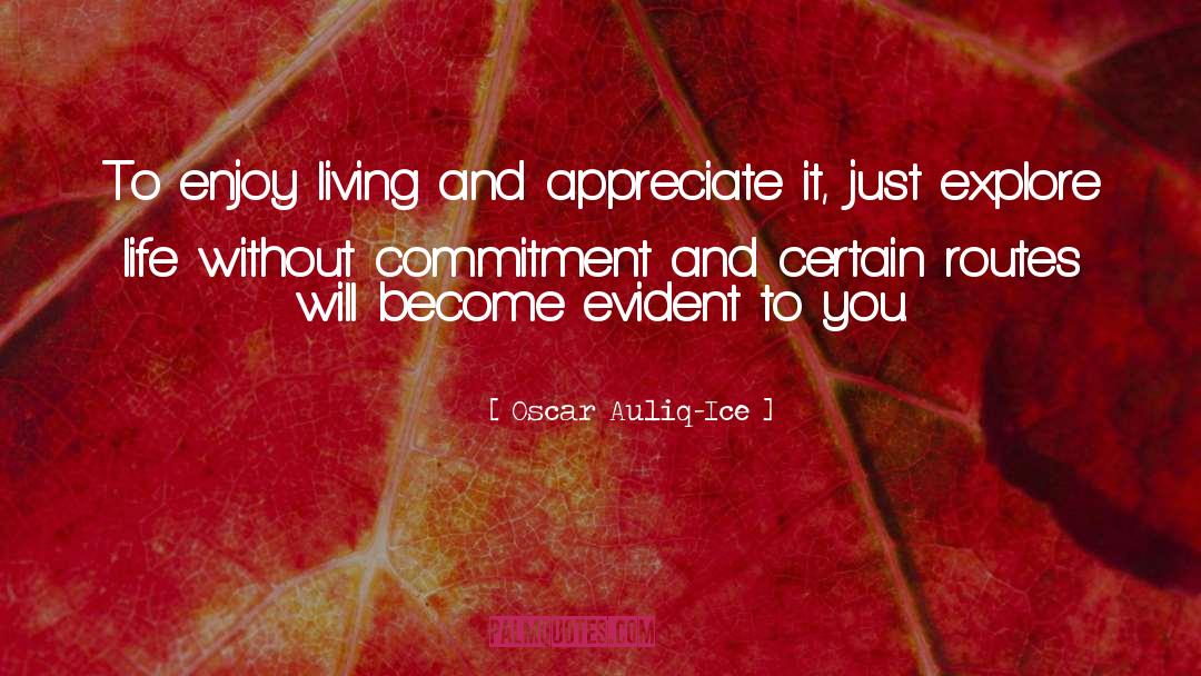 Commitment quotes by Oscar Auliq-Ice