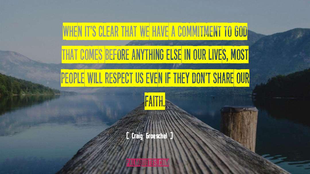 Commitment To God quotes by Craig Groeschel