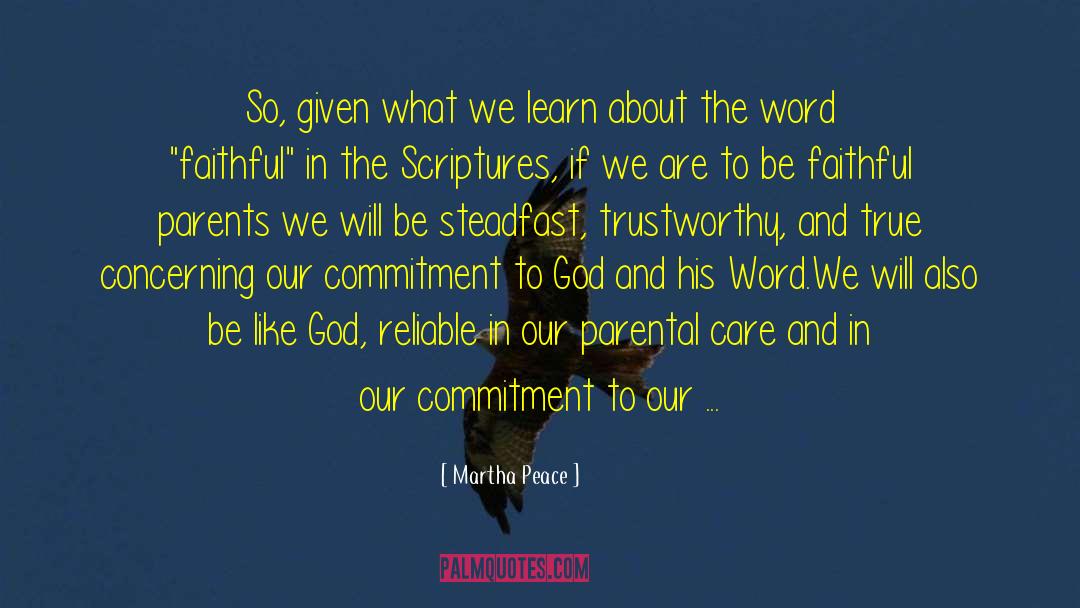 Commitment To God quotes by Martha Peace