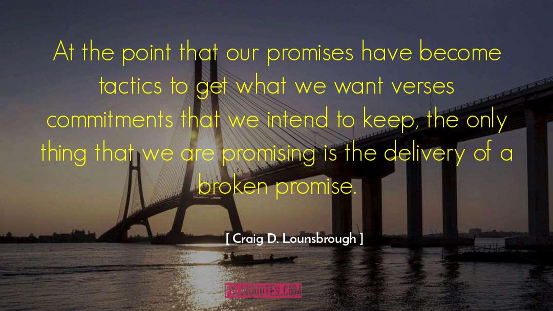 Commitments quotes by Craig D. Lounsbrough