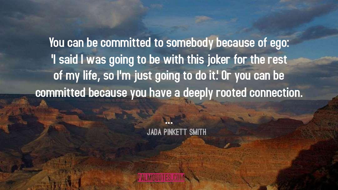 Committed quotes by Jada Pinkett Smith