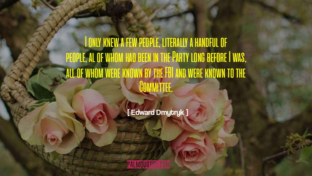 Committee quotes by Edward Dmytryk