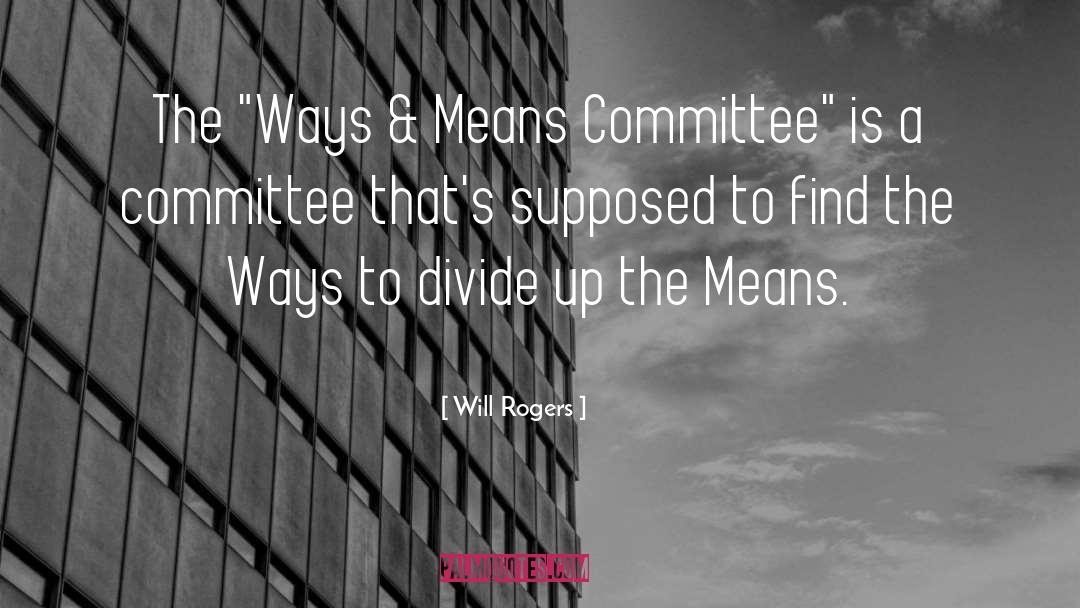 Committees quotes by Will Rogers