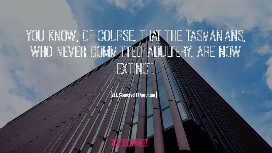 Committing Adultery quotes by W. Somerset Maugham