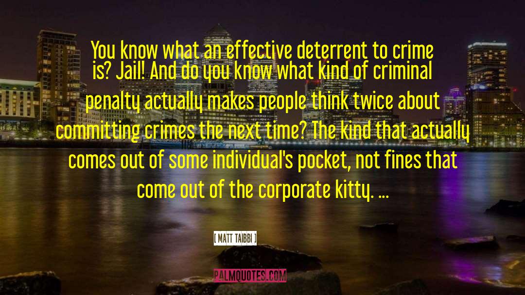 Committing Crimes quotes by Matt Taibbi