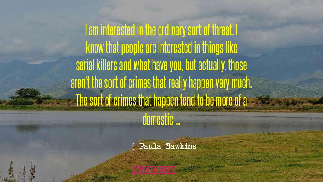 Committing Crimes quotes by Paula Hawkins