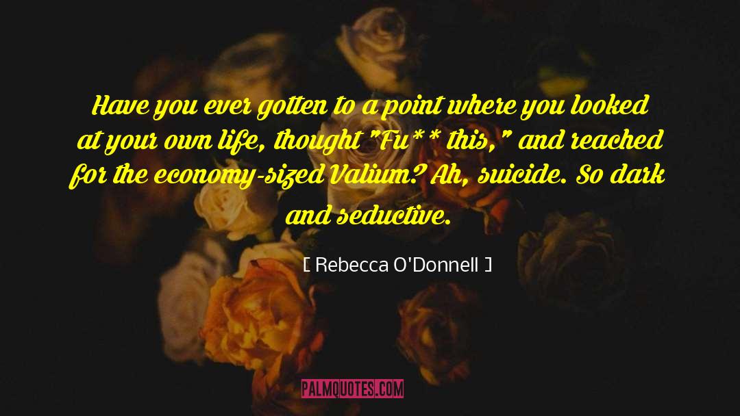 Committing Suicide quotes by Rebecca O'Donnell