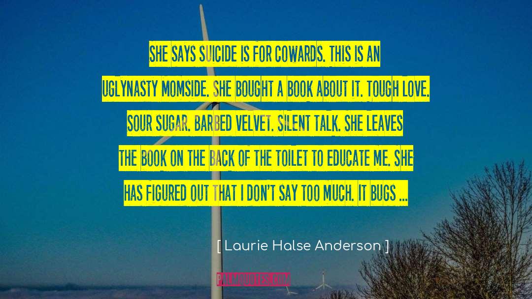 Committing Suicide quotes by Laurie Halse Anderson