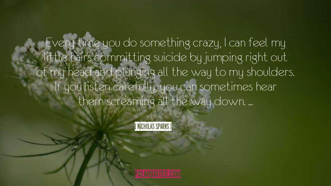 Committing Suicide quotes by Nicholas Sparks