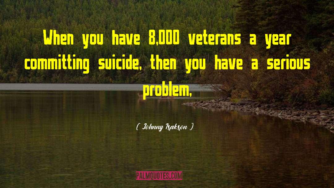 Committing Suicide quotes by Johnny Isakson