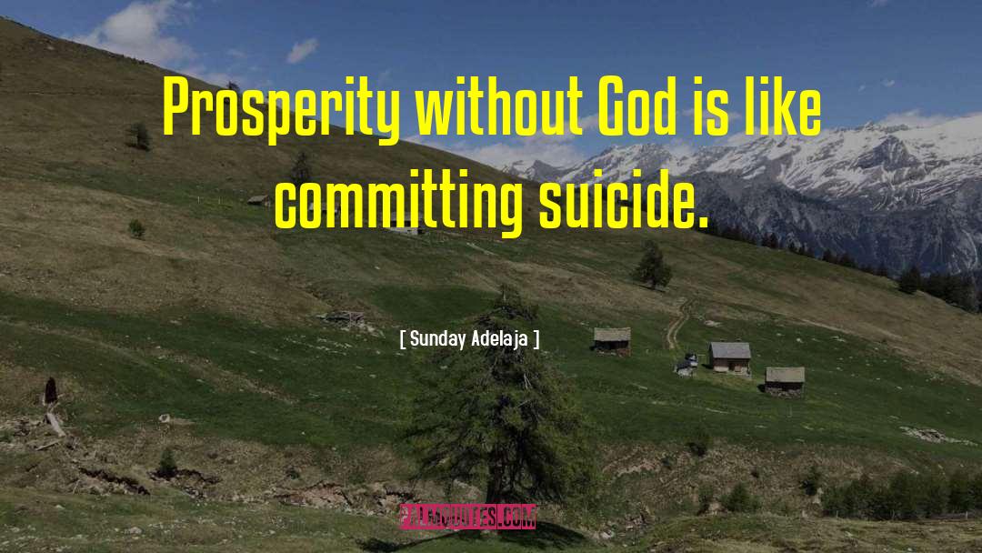 Committing Suicide quotes by Sunday Adelaja