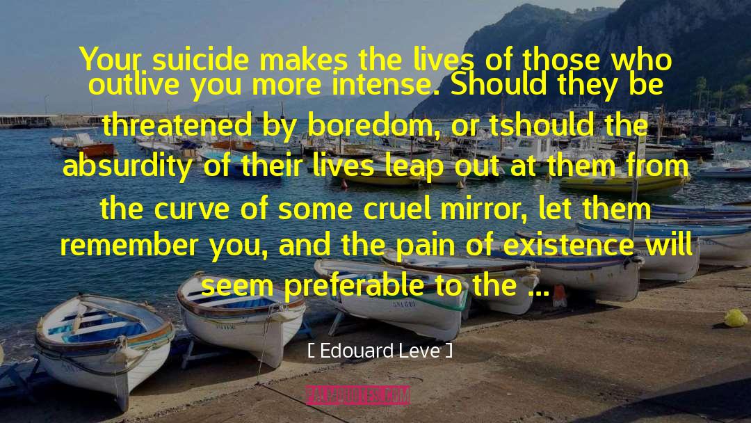 Committing Suicide quotes by Edouard Leve