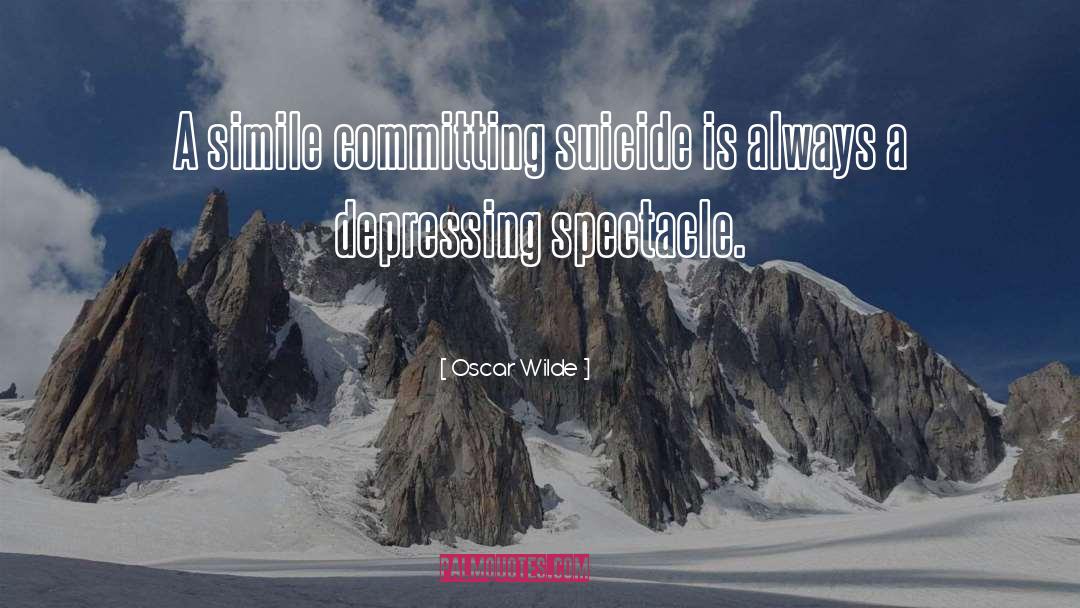 Committing Suicide quotes by Oscar Wilde