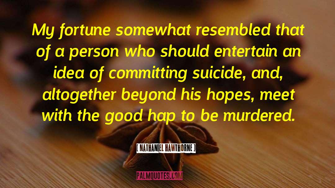 Committing Suicide quotes by Nathaniel Hawthorne